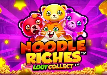 Noodle Riches™ Loot Collect™